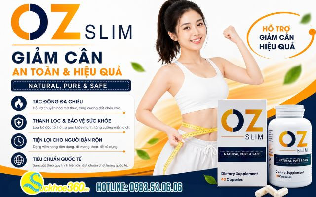 Cẩm nang sử dụng OZ Slim USA 40 viên giúp giảm cân hiệu quả nhất