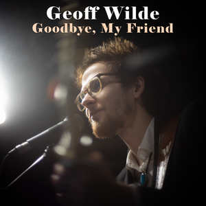 New Single! 'Goodbye, My Friend'
