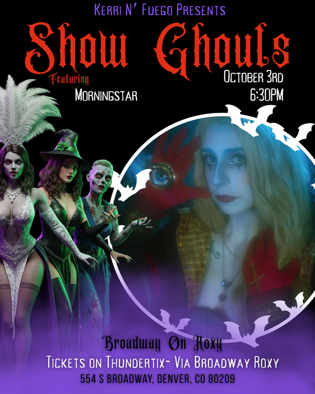 Kerri N Fuego Presents; SHOW GHOULS