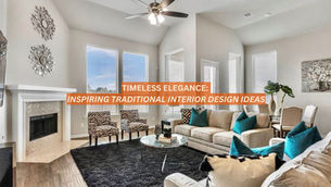 Timeless Elegance: Inspiring Traditional Interior Design Ideas