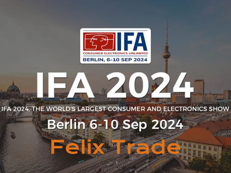 Felix Trade at IFA Berlin 2024: Celebrating a Century of Innovation and Looking Ahead.