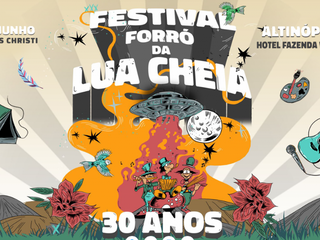 Festival Forró da Lua Cheia - 30 Anos - Excursão saindo de Campinas