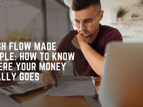 Cash Flow Made Simple: How to Know Where Your Money Really Goes