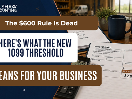 The $600 Rule Is Dead. Here's What the New 1099 Threshold Means for Your Business.