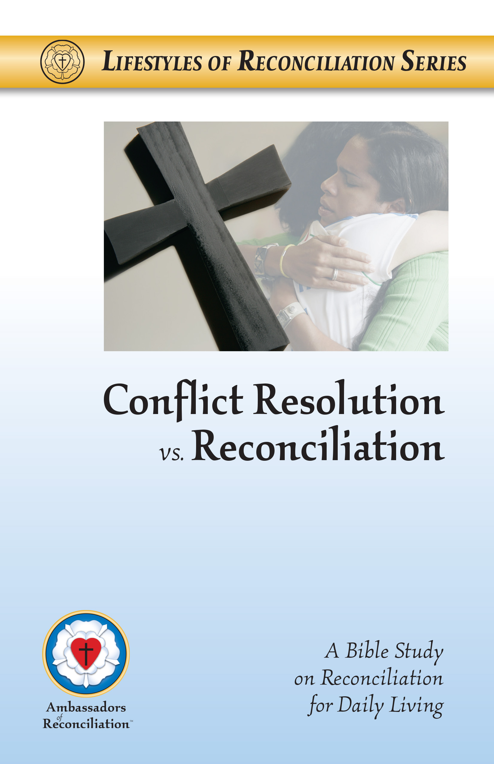 Cover image for the Conflict Resolution vs. Reconciliation Bible Study