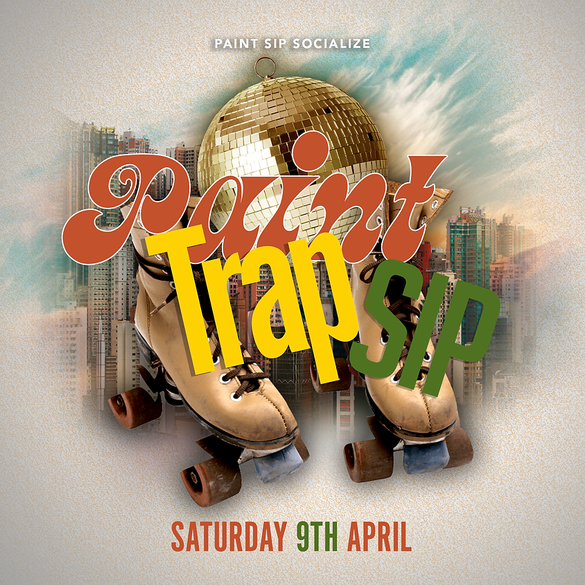 April Trap Paint Sip 10:30pm