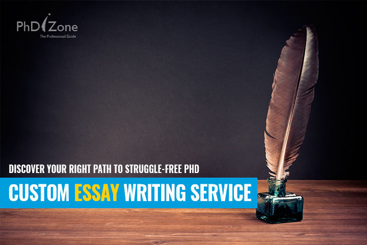 Make Your Research Struggle-Free PhD Custom Essay Writing Service
