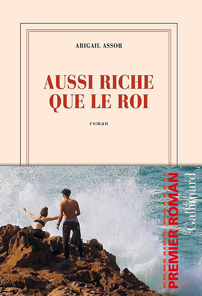 "Aussi riche que le roi" d'Abigail Assor