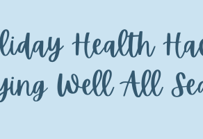 🎄 Holiday Health Hacks: Staying Well All Season
