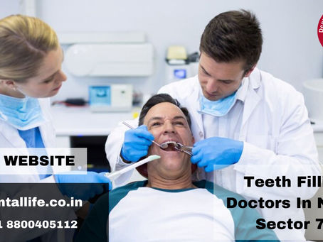 Why Book Appointment For The Best Teeth Filling Doctors In Noida Sector 74