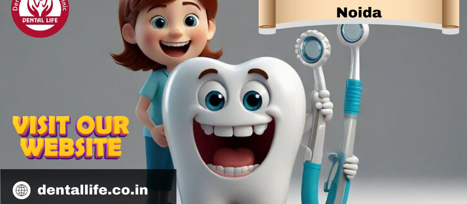 Discovering The Best Dentist In Noida: Your Guide To Top Dental Care