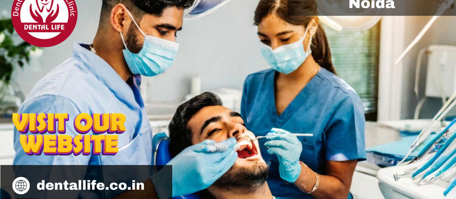 Finding The Best Dentist In Noida: Your Guide To Top-Notch Dental Care