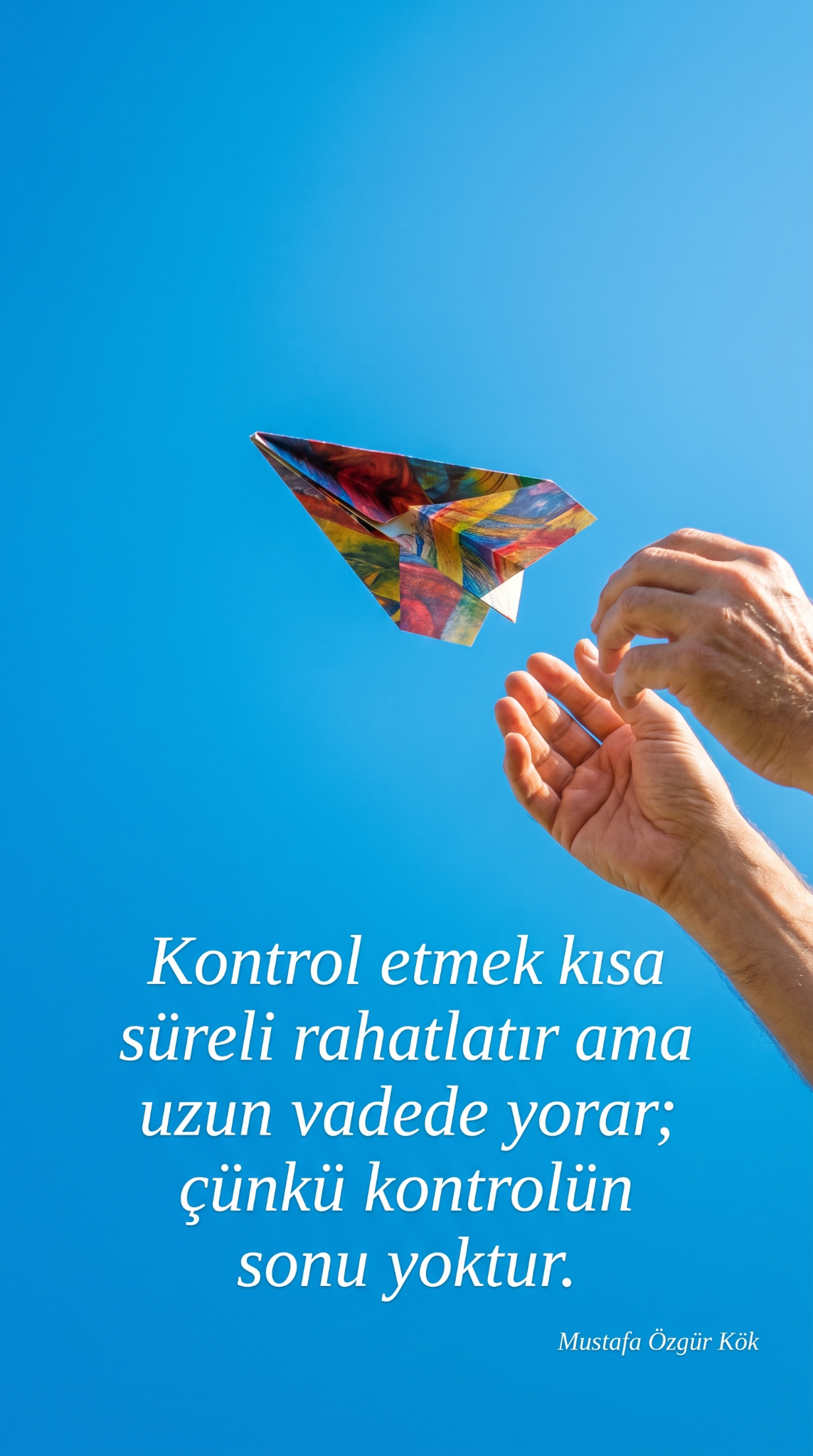 Kontrol etmek kısa süreli rahatlatır ama uzun vadede yorar.