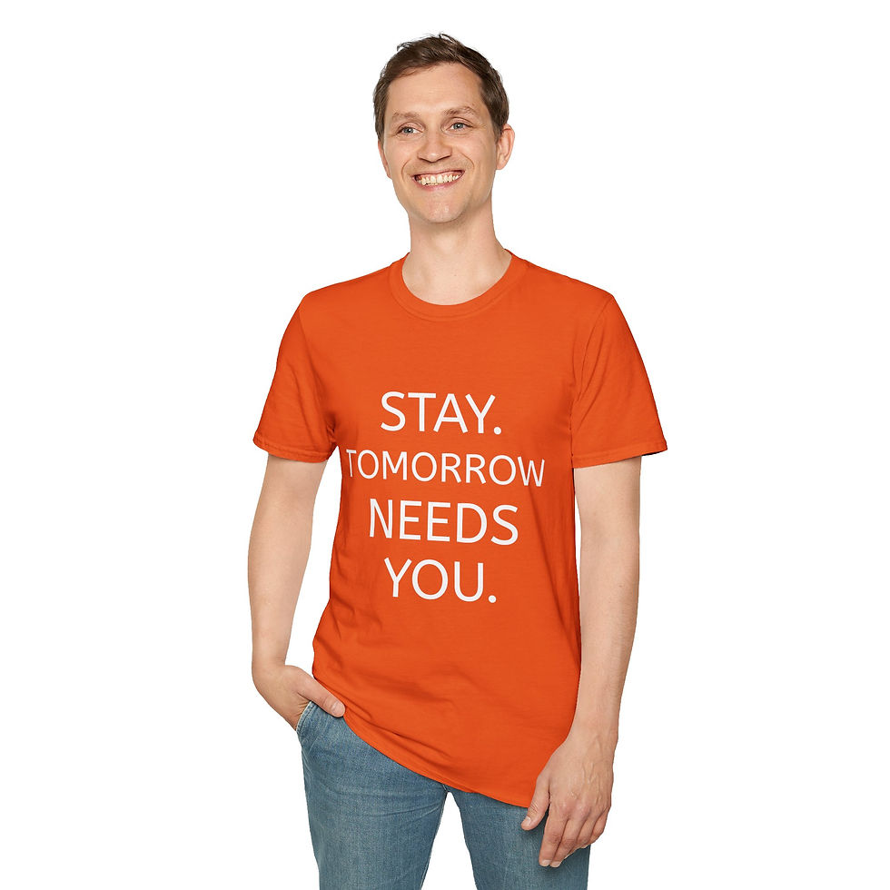 Thumbnail: Stay. Tomorrow Needs You. T-Shirt for  Mental Health Awareness