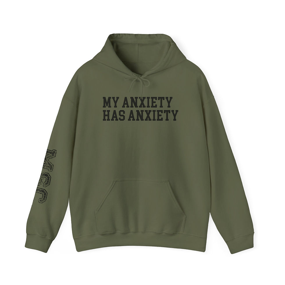 Thumbnail: My Anxiety Has Anxiety Hoodie —  Mental State Collective Sweatshirt