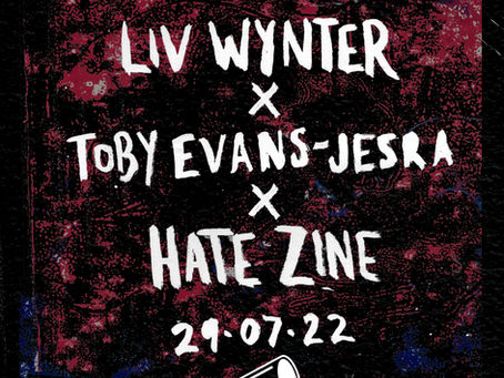 Award 13: Liv Wynter x Toby Evans-Jesra x HATE ZINE