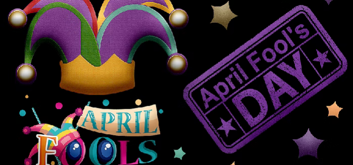 April Fools – Rightly So Called