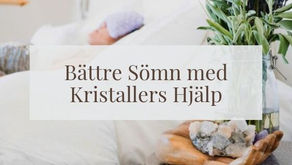 Bättre Sömn med Kristallers Hjälp