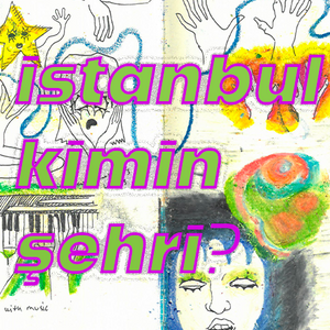 İstanbul Kimin Şehri?