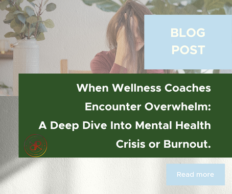 When Wellness Coaches Encounter Overwhelm: A Deep Dive into Mental Health Crisis vs. Burnout