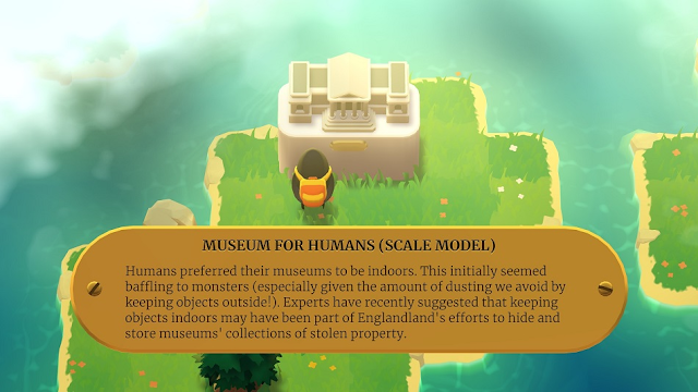 A screenshot from the game A Monster's Expedition with the monster protagonist reading a plaque which says "MUSEUM FOR HUMANS (SCALE MODEL): Humans preferred their museums to be indoors. This initially seemed baffling to monsters (especially given the amount of dusting we avoid by keeping objects outside!). Experts have recently suggested that keeping objects indoors may have been part of Englandland's efforts to hide and store museums' collections of stolen property.