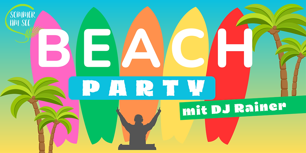 Beach Party mit DJ-Rainer