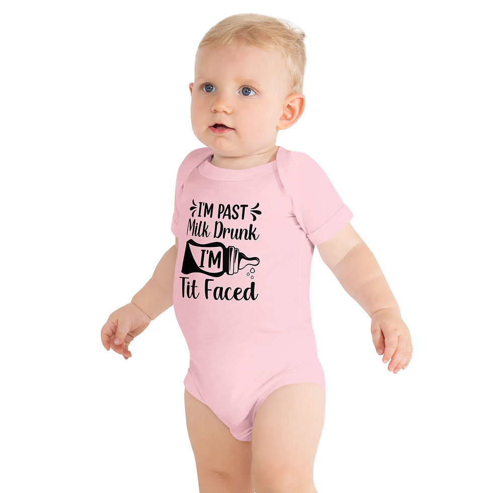 Thumbnail: Model wearing Bella Canvas baby onesie with graphic saying I'm past milk drunk, I'm tit faced.