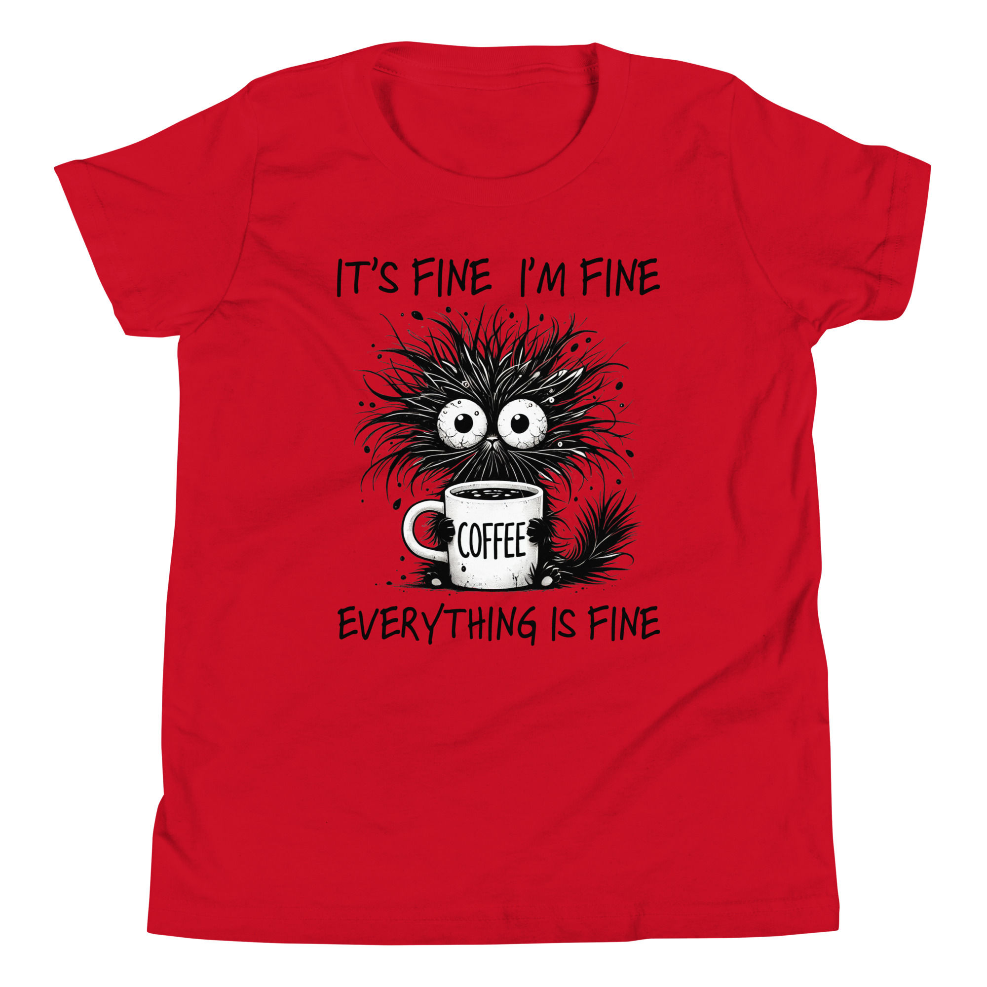 Bella Canvas youth t-shirt with a graphic of a cat with coffee saying it's fine, I'm fine, everything is fine.