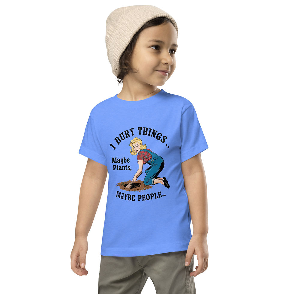 Model wearing Bella Canvas toddler t-shirt with graphic of woman gardening saying I bury things...maybe plants, maybe people.