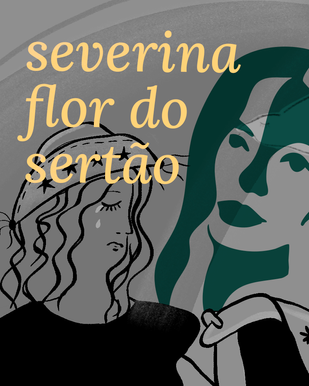 Capa do projeto "Severina Flor do Sertão".