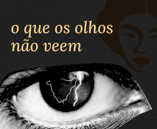 Capa do projeto "Os Olhos Que Não Veem".