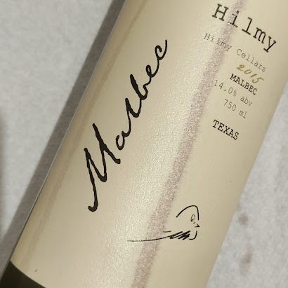 ON TEXAS WINE: Do They Age? Part 29, Hilmy 2015 Malbec, Texas (∞)