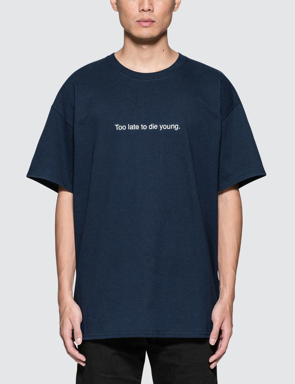 "Too late to die young" S/S T-Shirt