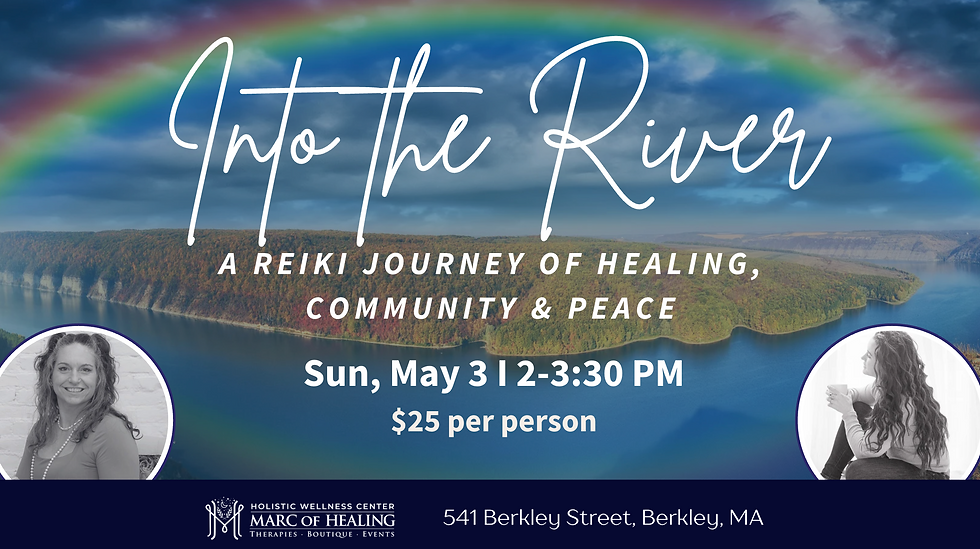 Into the River: A Reiki Journey of Healing, Community & Peace