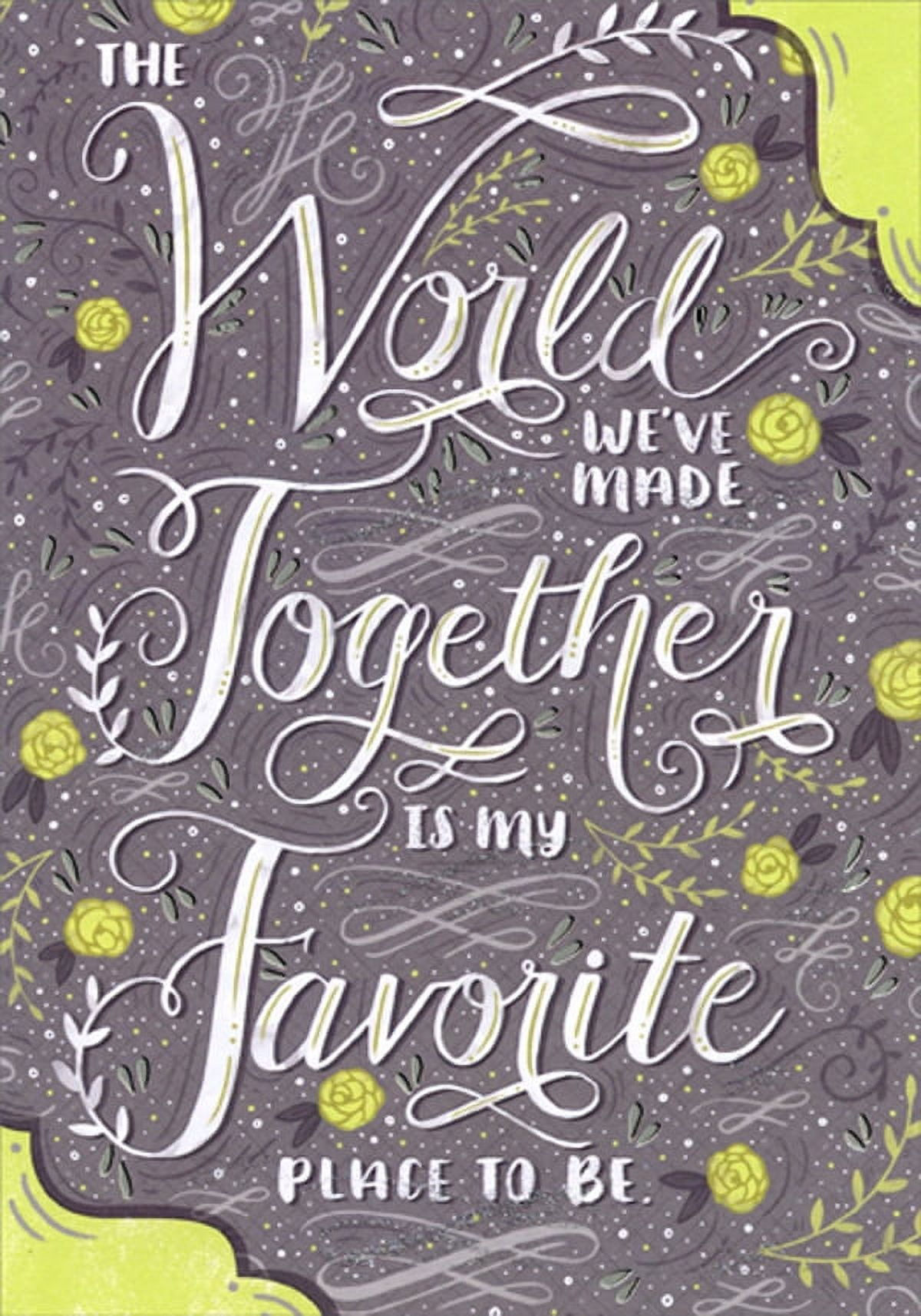 Designer Greetings World We've Made Together Wedding Anniversary Congratulation