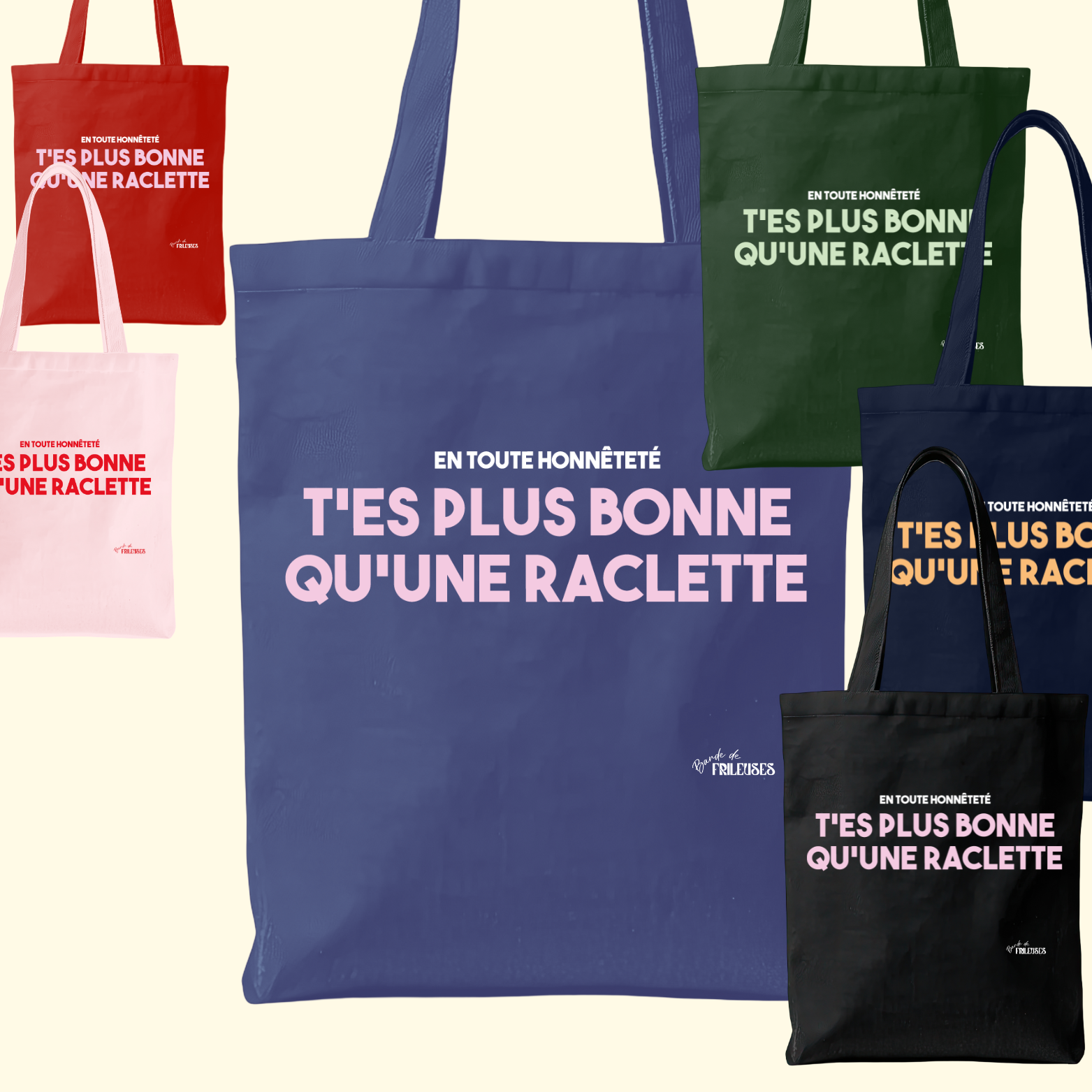 TOTES BAGS - PLUS BONNE QU'UNE RACLETTE