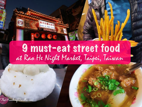 9 must-eat street snacks at RaoHe Night Market
