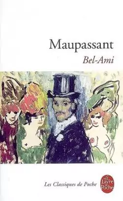 "Bel-Ami" de Guy de Maupassant