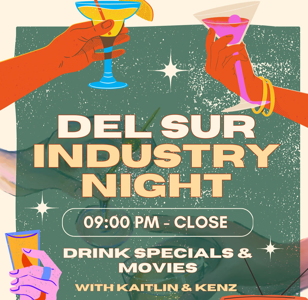 Del Sur Industry Night with Kenz and Kaitlyn