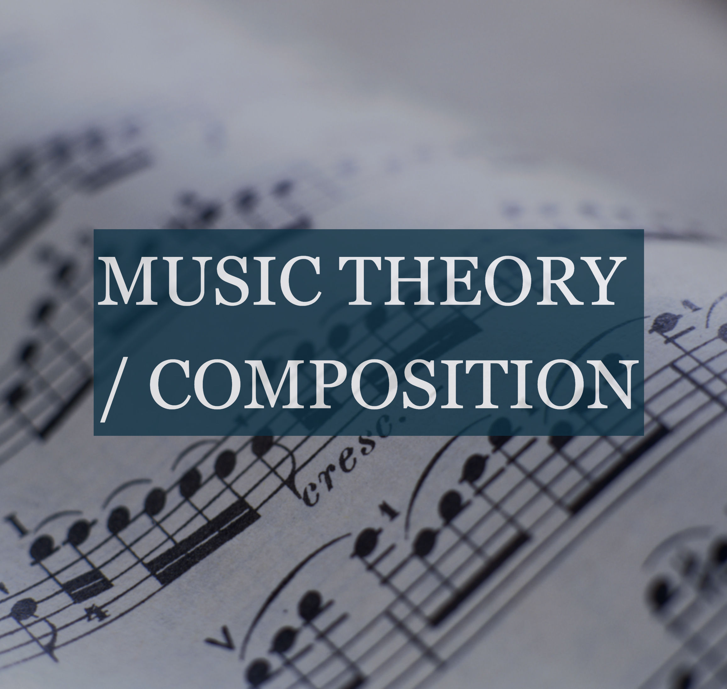 (8 Lessons) Music Composition