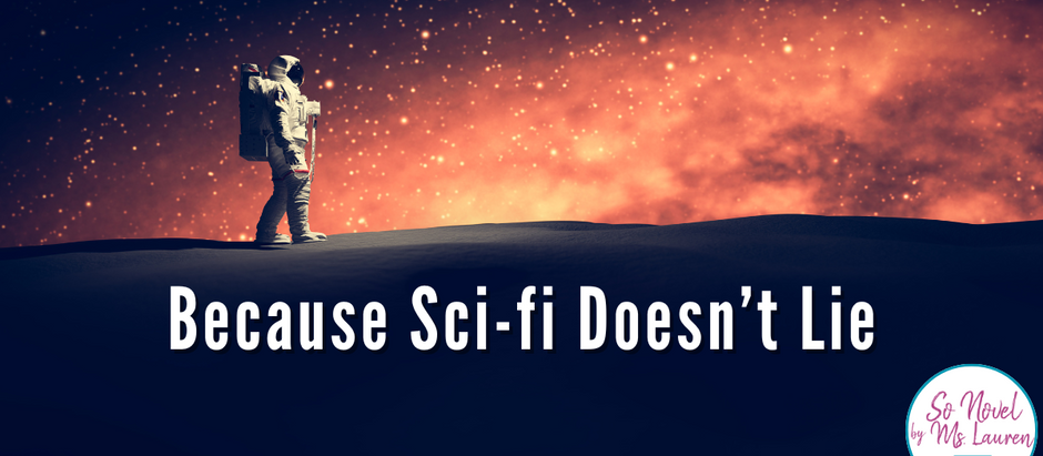 Because Sci-Fi Doesn't Lie