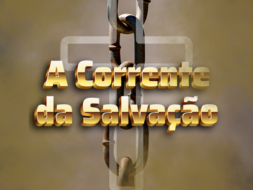 A Corrente da Salvação