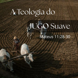 A Teologia do Jugo Suave