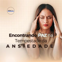 Encontrando Paz na Tempestade da Ansiedade