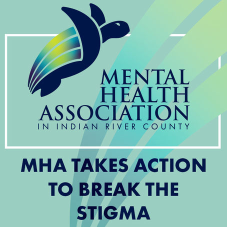 MHA Takes Action to Break The Stigma