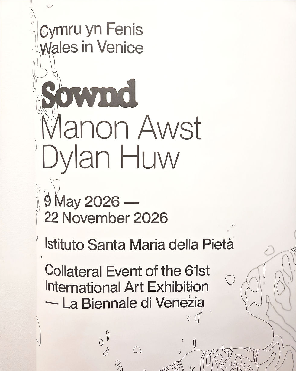 Exhibition Poster For Sownd By Manon Awst And Dylan Huw, Wales In Venice 2026