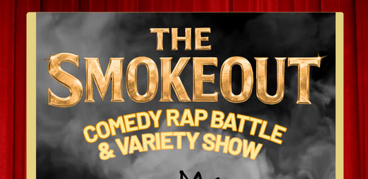 The Smokeout: A Comedy Rap Battle and Variety Show