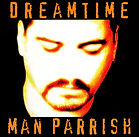 Man Parrish - Dreamtime (1998).jpg