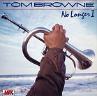 Tom Browne - No Longer I (1988).jpg