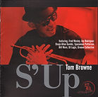 Tom Browne - S' Up (2010).jpg